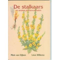 Dijken, Miek van en Leon Willems: De stalkaars en andere plantenverhalen