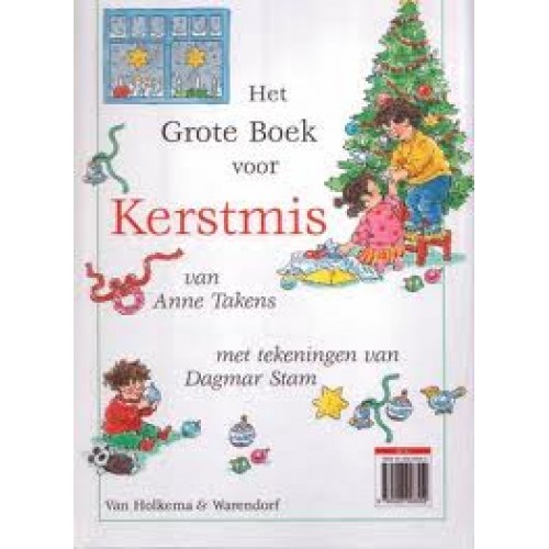 Takens, Anne en dagmar Stam Het grote boek voor Kerstmis