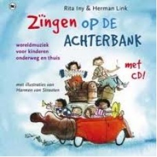 Link, Herman en Rita Iny: Zingen op de achterbank ( met cd) wereldmuziek voor kinderen onderweg en thuis