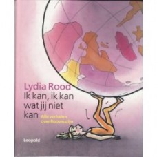 Rood, Lydia en Annemarie van Haeringen: Ik kan, ik kan wat jij niet kan ( alle verhalen over Roosmarijn)