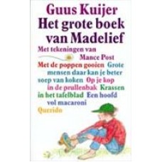 Kuijer, Guus en Mance Post: Het grote boek van Madelief