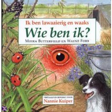 Butterfield, Moira en Wayne Ford: Ik ben lawaaierig en waaks Wie ben ik?