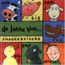 Rooij, Sieneke en Tineke Meirink: De lente van ....... kalf, big, lam, ros, kip3, pup, en annabel