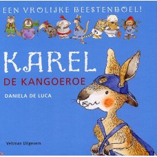 Luca, Daniela de: Een vrolijke beestenboel, Karel de kangoeroe ( met doorkijkpagina's)