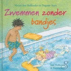 Hollander, Vivian den met ill. van Dagmar Stam: Zwemmen zonder bandjes