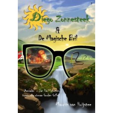 Huijstee, Maurits van: Diego Zonnesteek & De magische bril