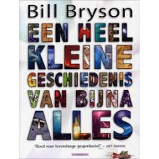 Bryson, Bill: Een heel kleine geschiedenis van bijna alles